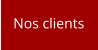 Nos clients